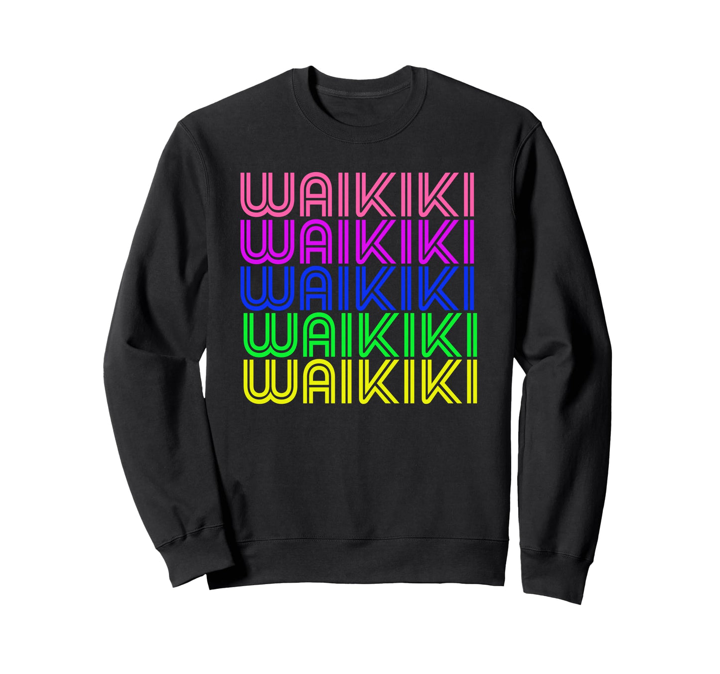 Waikiki Beach Hawaii Stacked Sweatshirt - Casual Everyday Wear Men Women - T-Shirt, Sweatshirt, Hoodie