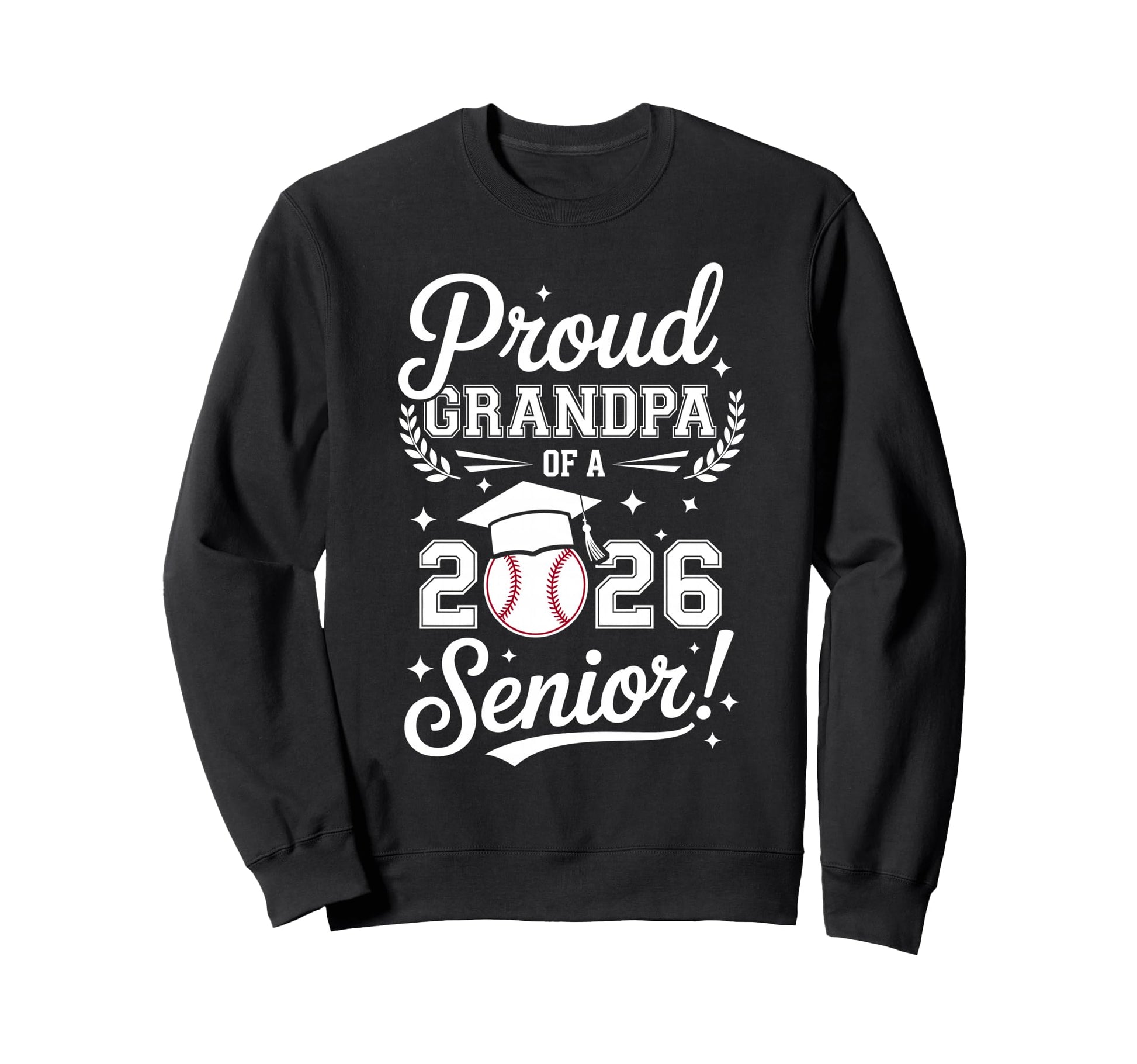 Proud Grandpa 2026 Senior Baseball Sweatshirt - Trendy Graphic Men Women - T-Shirt, Sweatshirt, Hoodie