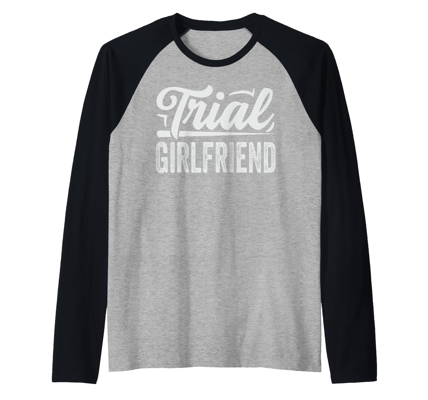 Funny Girlfriend Sarcastic Wife Sweatshirt - Aesthetic Graphic Unisex - T-Shirt, Sweatshirt, Hoodie