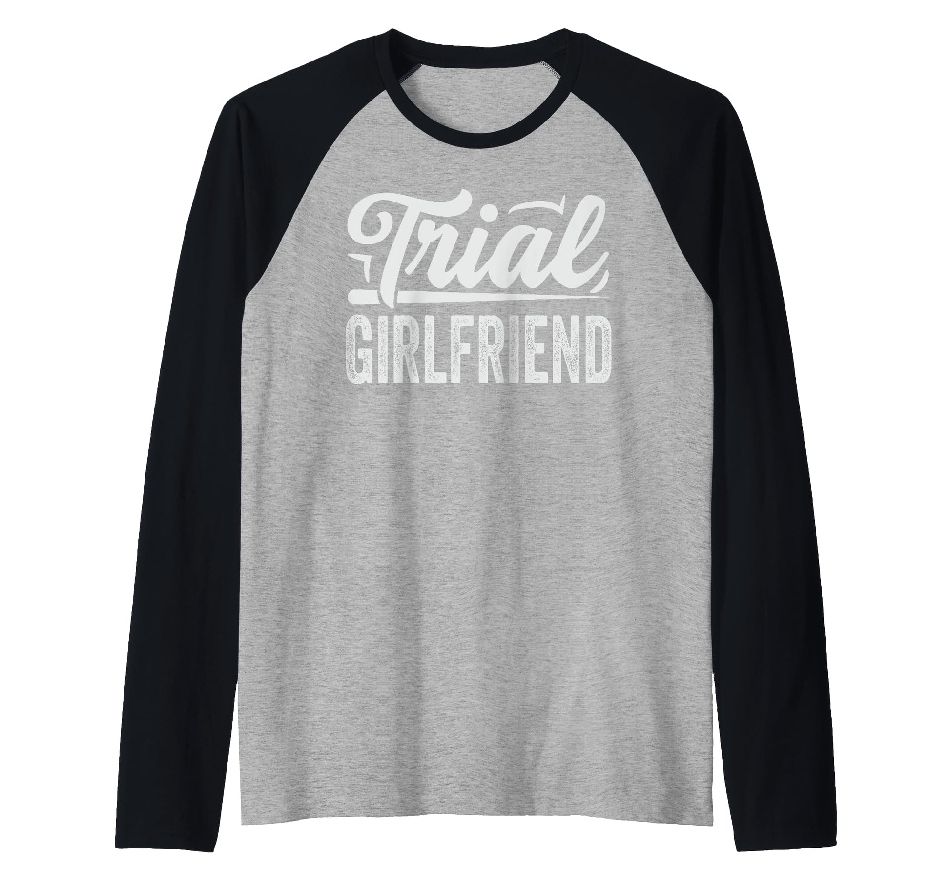 Funny Girlfriend Sarcastic Wife Sweatshirt - Aesthetic Graphic Unisex - T-Shirt, Sweatshirt, Hoodie