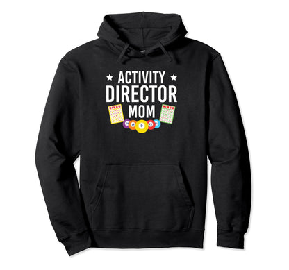 Activity Director Mom Activity Planner Hoodie - Graphic Print Men Women - T-Shirt, Sweatshirt, Hoodie