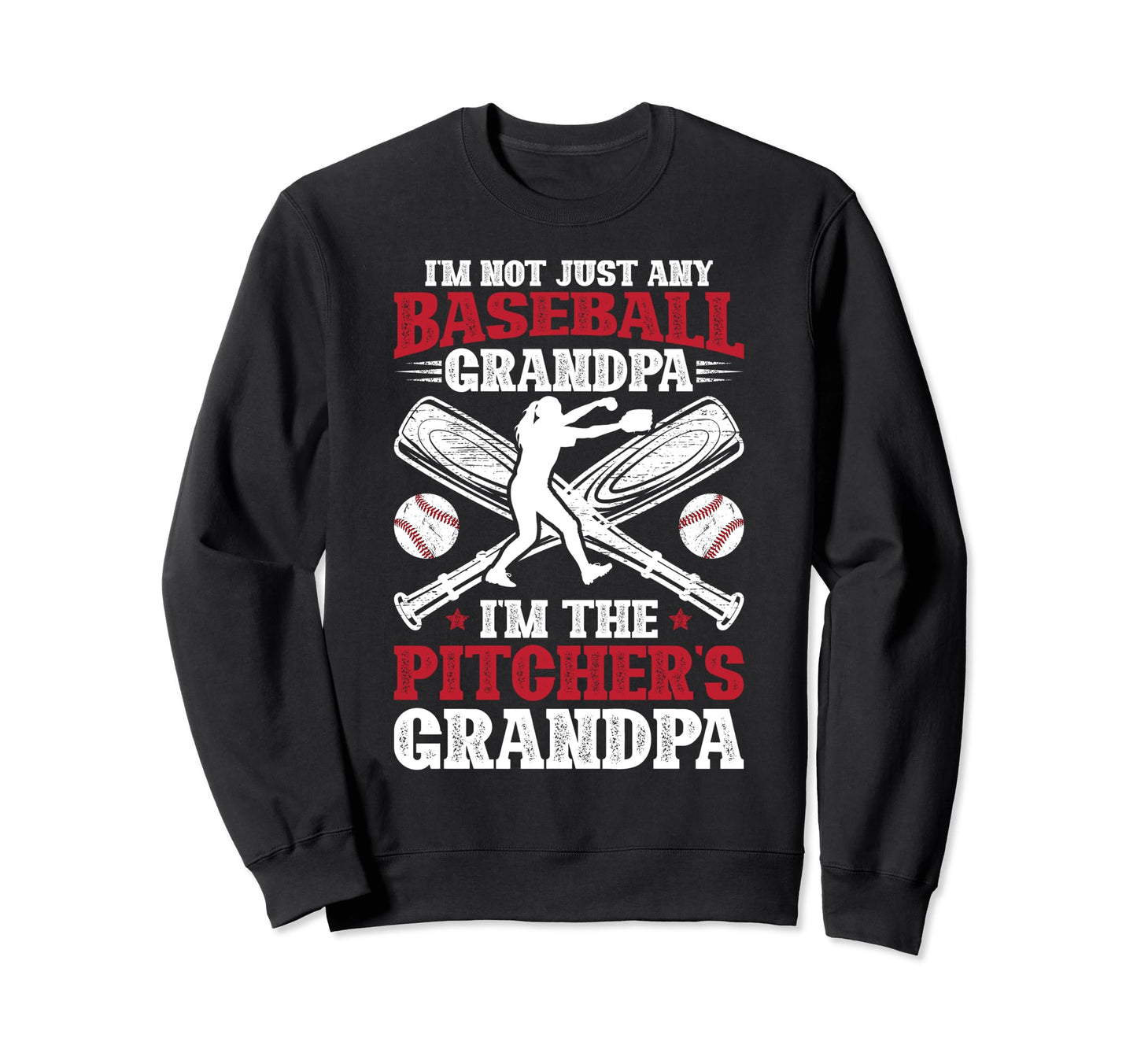 Im Baseball Pitcher Grandpa Baseball Sweatshirt - Novelty Apparel Unisex - T-Shirt, Sweatshirt, Hoodie