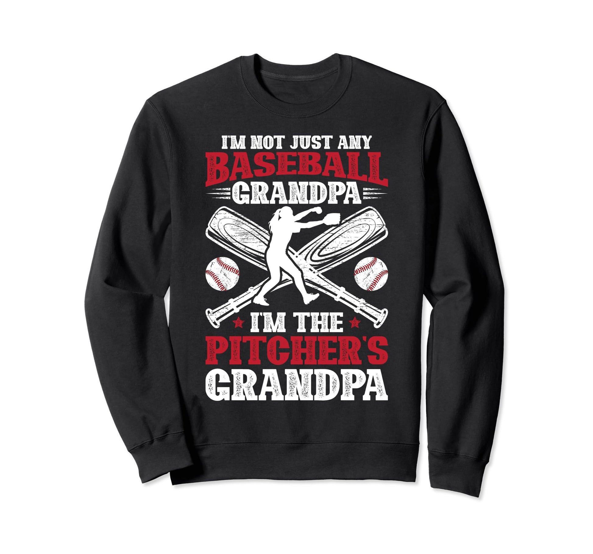 Im Baseball Pitcher Grandpa Baseball Sweatshirt - Novelty Apparel Unisex - T-Shirt, Sweatshirt, Hoodie