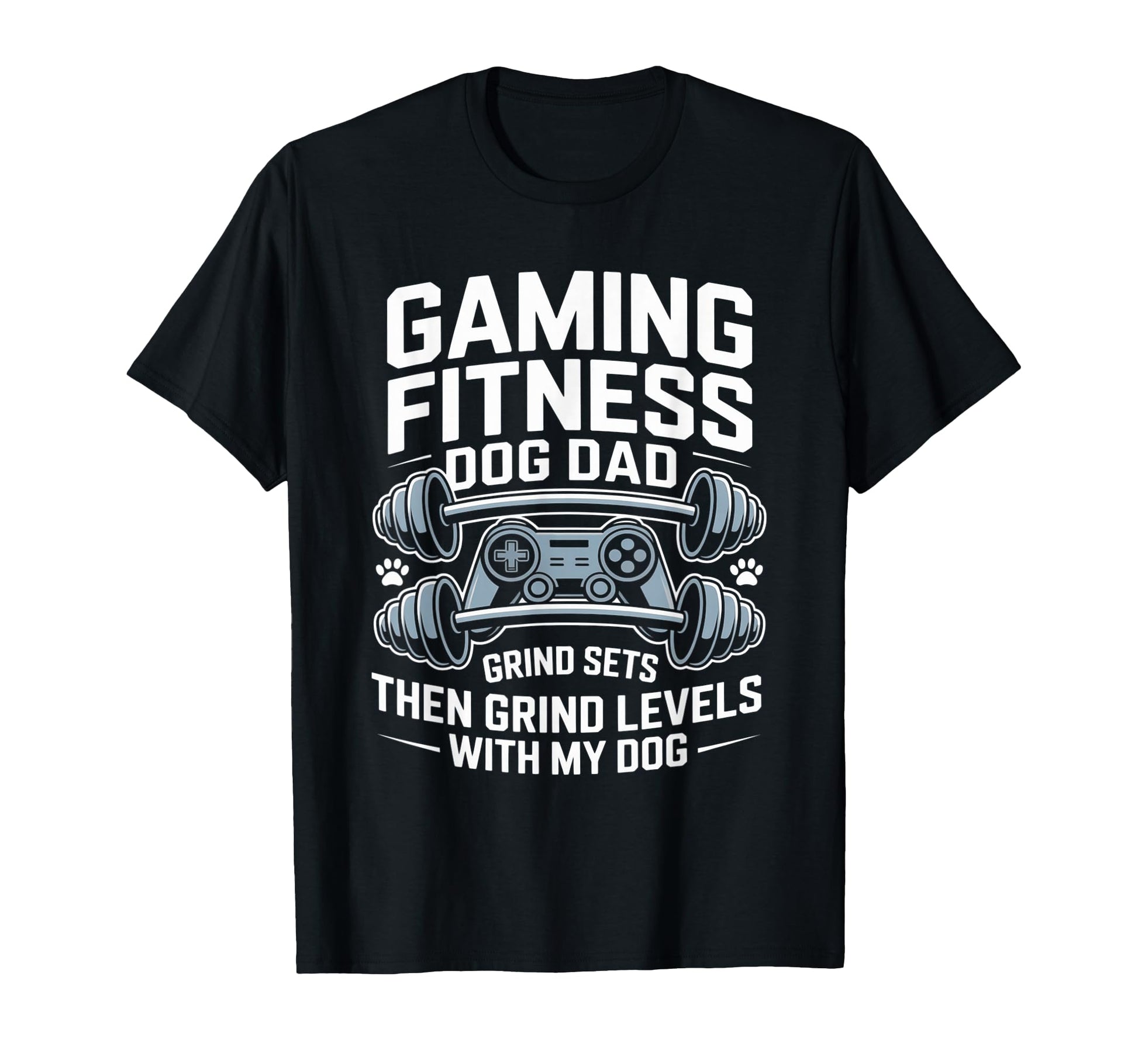 Gaming Fitness Dad Grind Sets Then T-Shirt - Unique Graphic Men Women - T-Shirt, Sweatshirt, Hoodie