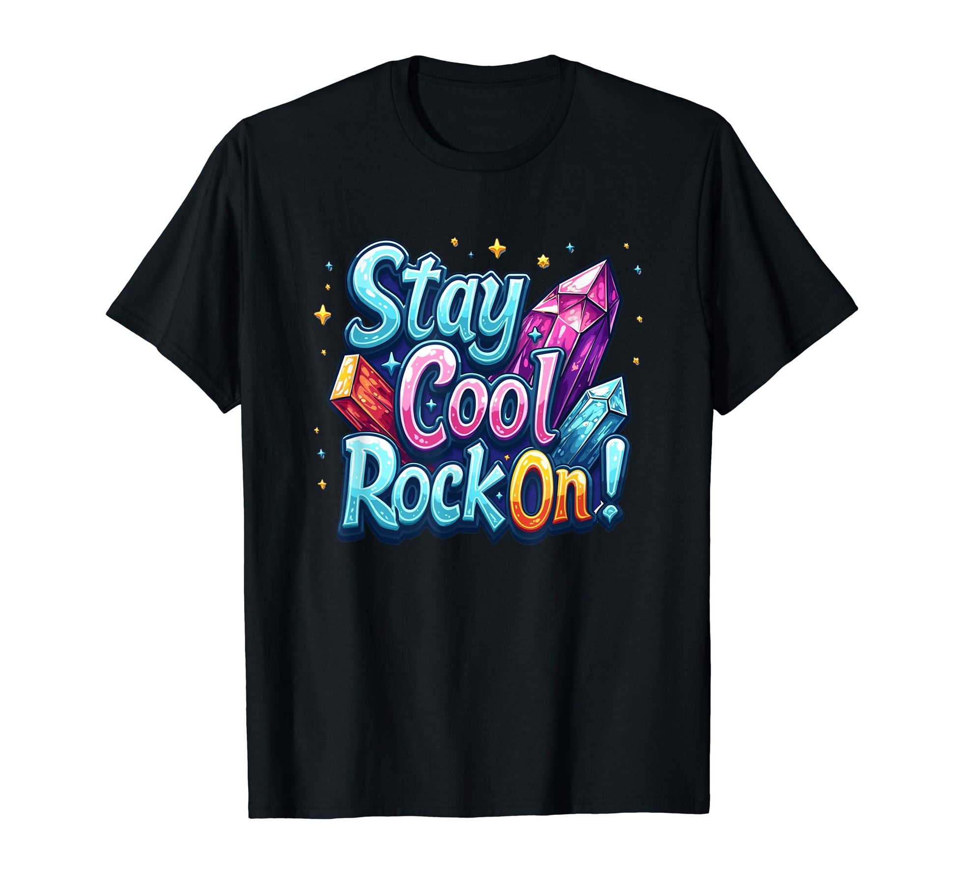 Stay Rock Crystallography Vibes T-Shirt - Graphic Print for Adults - T-Shirt, Sweatshirt, Hoodie