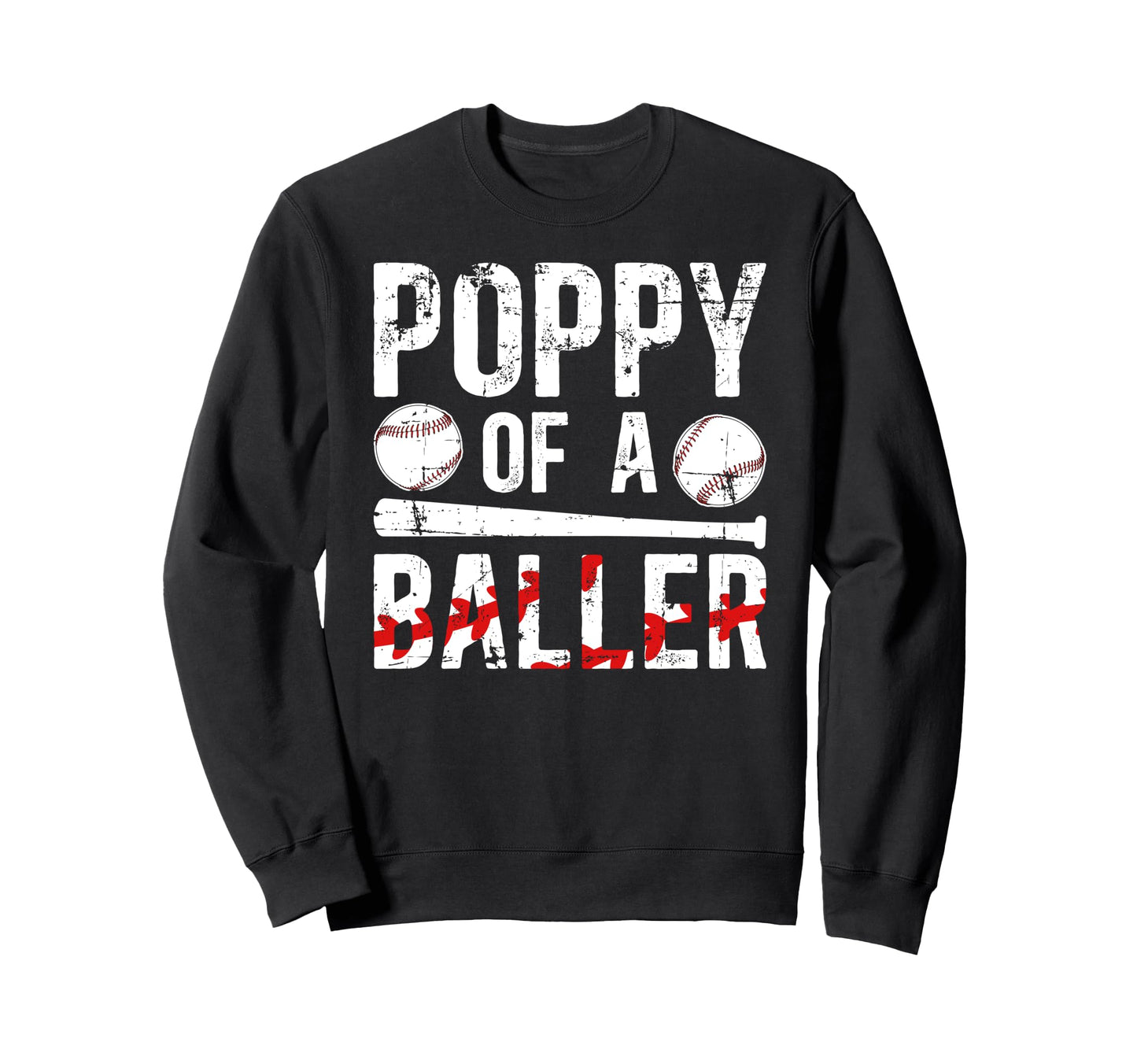 Poppy Baller Baseball Poppy Baseball Sweatshirt - Trendy Graphic Unisex - T-Shirt, Sweatshirt, Hoodie