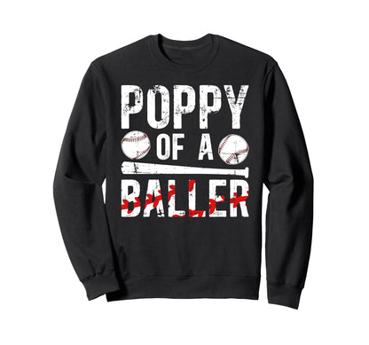 Poppy Baller Baseball Poppy Baseball Sweatshirt - Trendy Graphic Unisex - T-Shirt, Sweatshirt, Hoodie