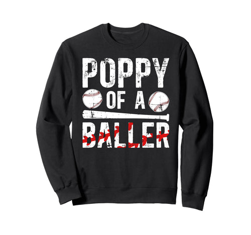 Poppy Baller Baseball Poppy Baseball Sweatshirt - Trendy Graphic Unisex - T-Shirt, Sweatshirt, Hoodie