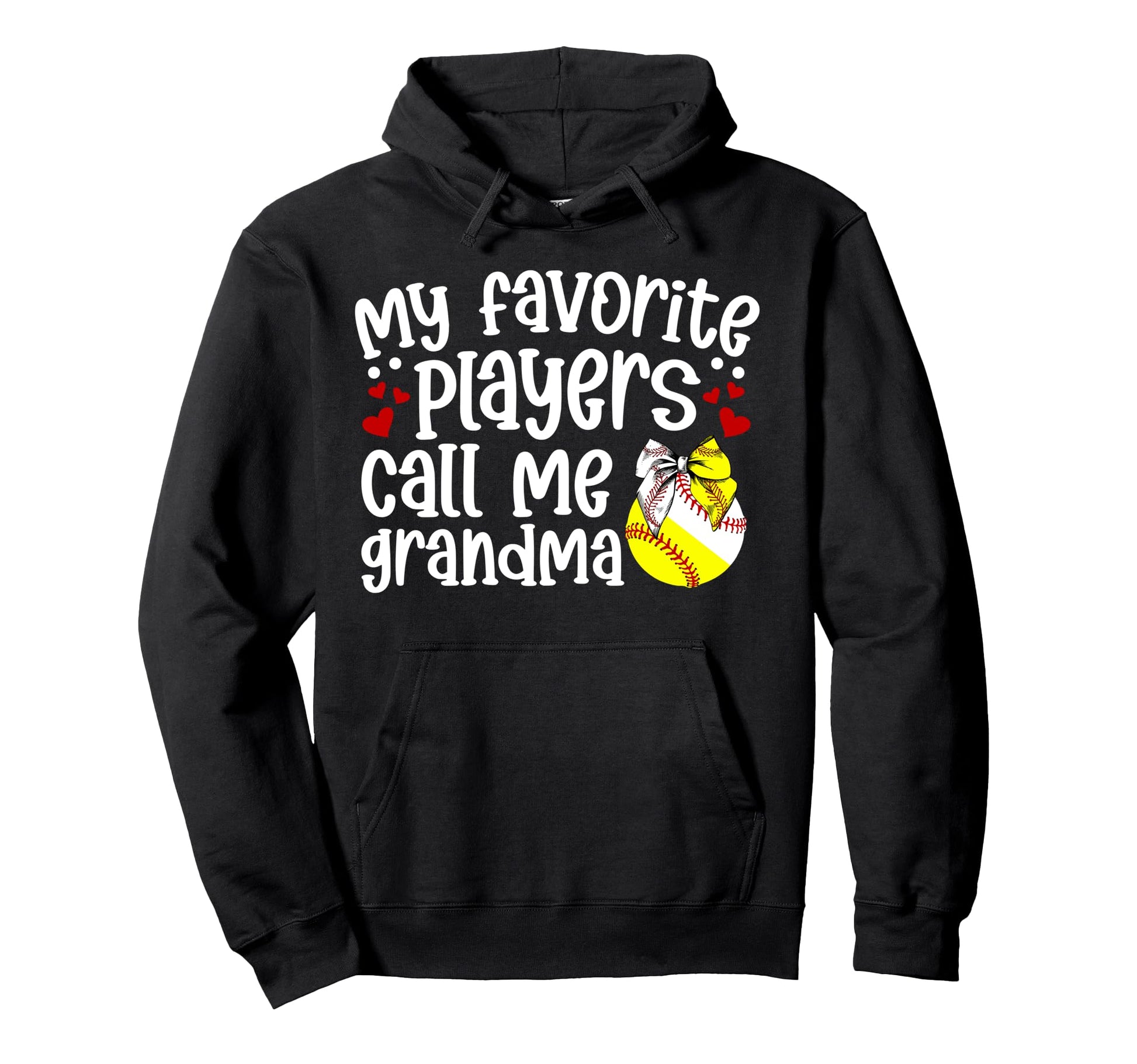 Favorite Players Call Me Grandma Softball Hoodie - Graphic Print Unisex - T-Shirt, Sweatshirt, Hoodie