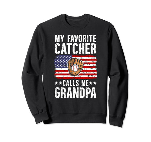 My Favorite Baseball Catcher Grandpa Sweatshirt - Unique Graphic Unisex - T-Shirt, Sweatshirt, Hoodie