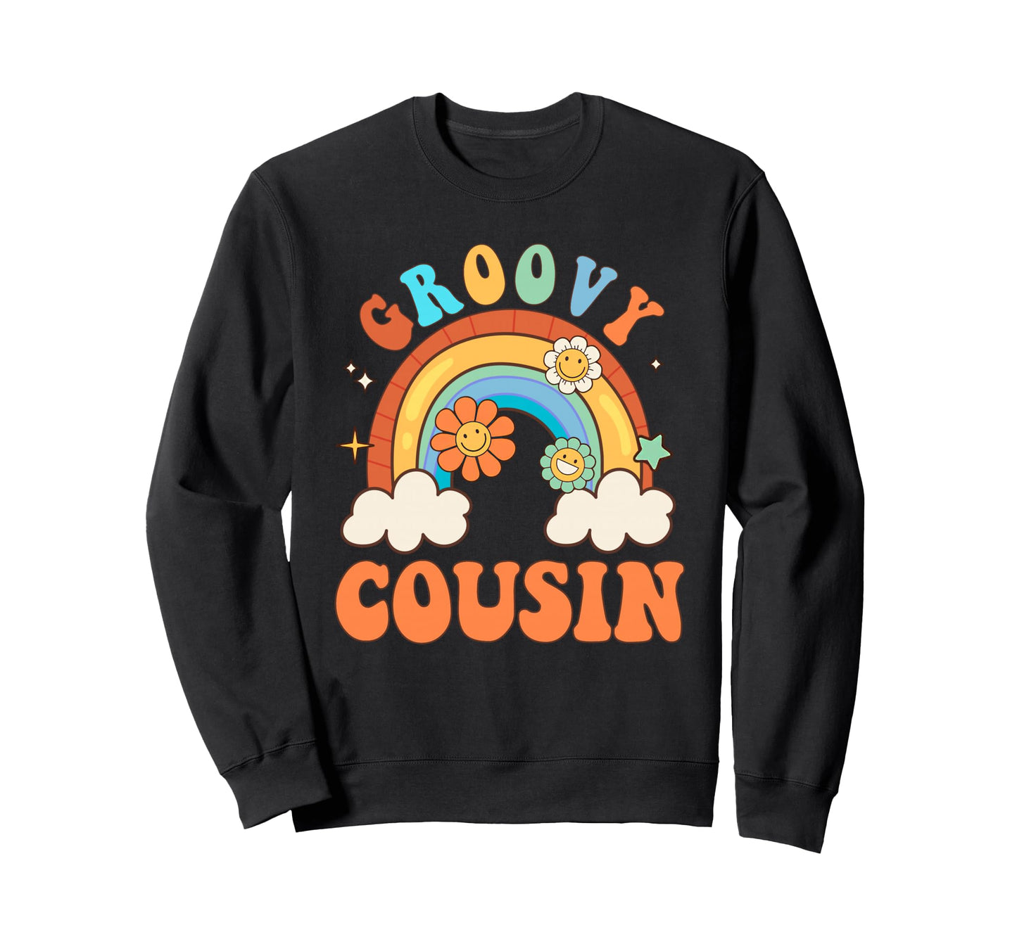 Groovy Cousin Flower Rainbow Matching Sweatshirt - Graphic Print Men Women - T-Shirt, Sweatshirt, Hoodie