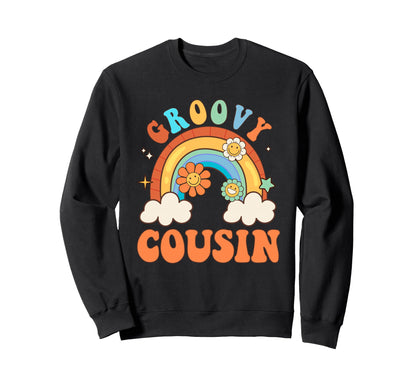 Groovy Cousin Flower Rainbow Matching Sweatshirt - Graphic Print Men Women - T-Shirt, Sweatshirt, Hoodie