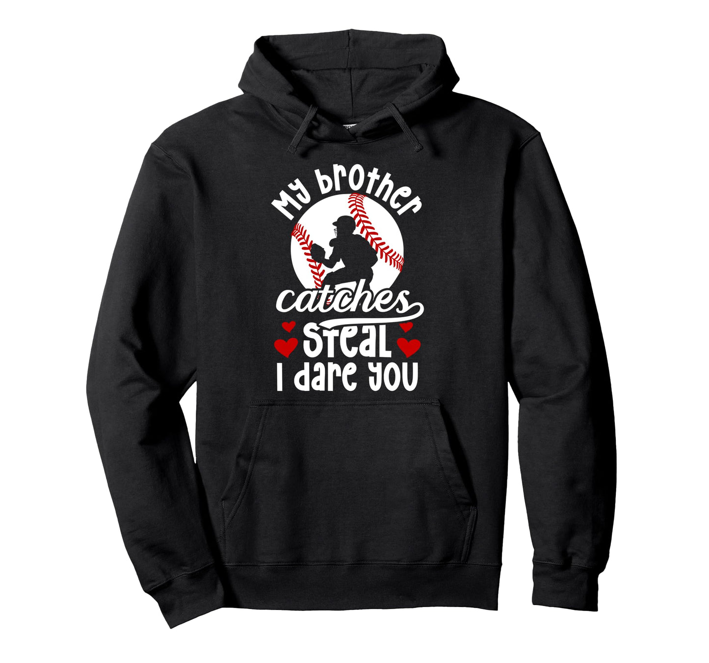 Funny Baseball Catcher Sister Baseball Hoodie - Custom Art Print Unisex - T-Shirt, Sweatshirt, Hoodie