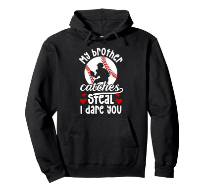 Funny Baseball Catcher Sister Baseball Hoodie - Custom Art Print Unisex - T-Shirt, Sweatshirt, Hoodie