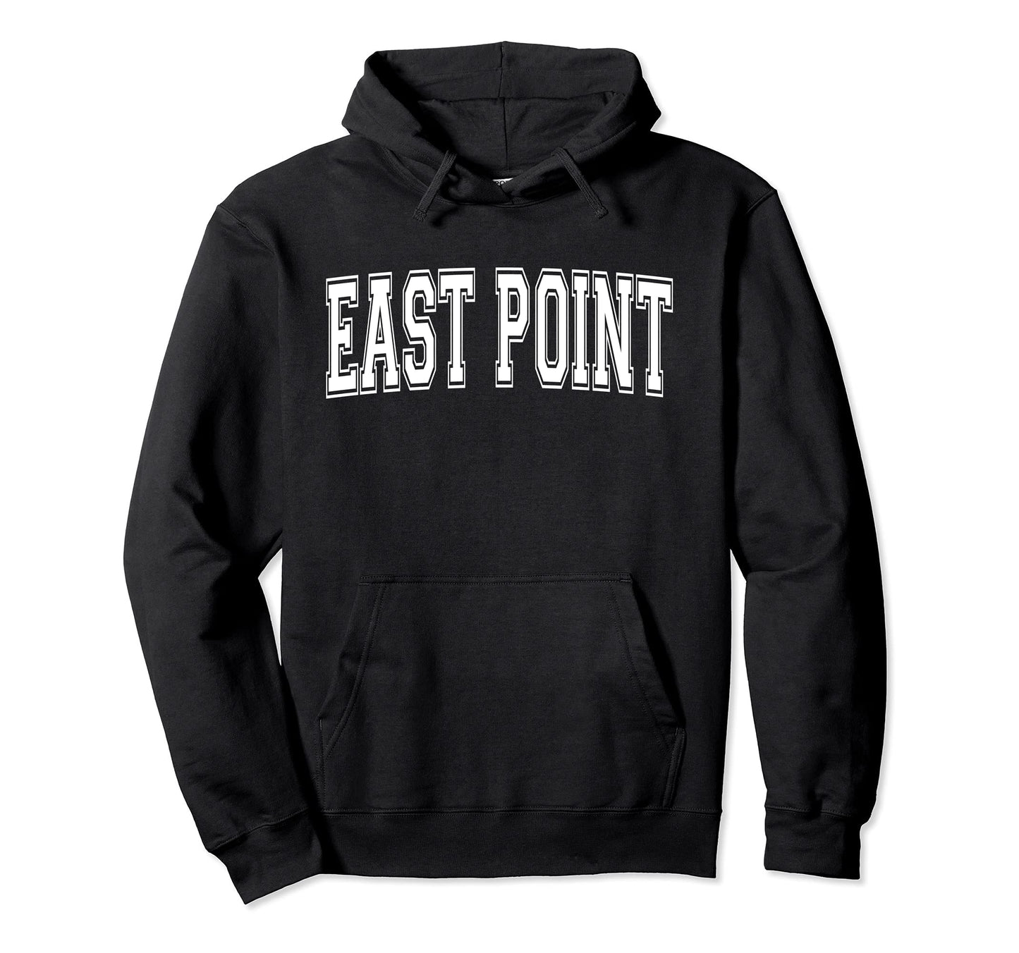 East Point Ga Georgia Usa Sports Varsity Hoodie - Novelty Apparel Unisex - T-Shirt, Sweatshirt, Hoodie