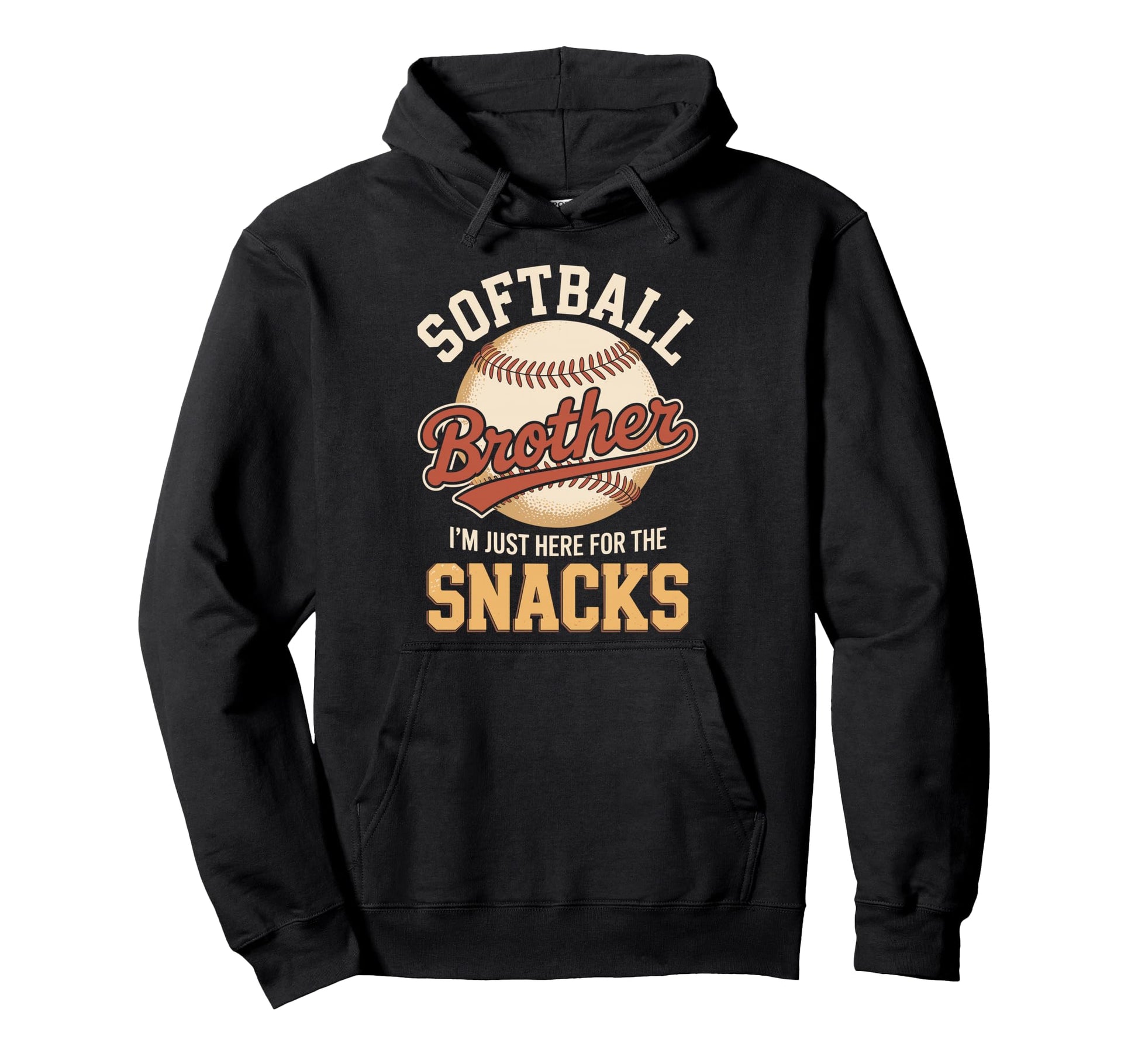 Funny Softball Brother Im Just Here Snacks Hoodie - Minimalist Print Unisex - T-Shirt, Sweatshirt, Hoodie