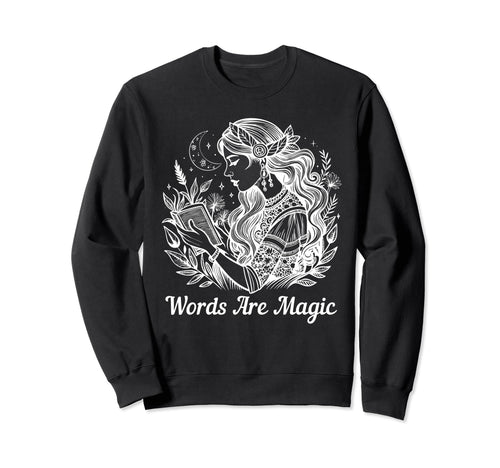 Words Are Magic Boho Reading Lover Sweatshirt - Streetwear Style for Adults - T-Shirt, Sweatshirt, Hoodie