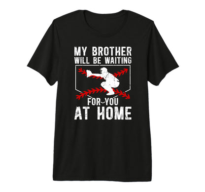 Home Baseball Catcher Brother Baseball T-Shirt - Trendy Graphic for Adults - T-Shirt, Sweatshirt, Hoodie