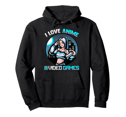 I Love Anime And Video Games Kawaii Hoodie - Custom Art Print for Adults - T-Shirt, Sweatshirt, Hoodie