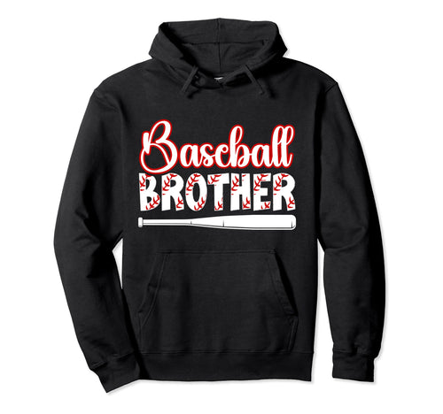 Baseball Brother Baseball Player Baseball Bro Hoodie - Graphic Print Unisex - T-Shirt, Sweatshirt, Hoodie
