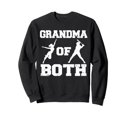 Grandma Both Funny Baseball And Dance Sweatshirt - Graphic Print Men Women - T-Shirt, Sweatshirt, Hoodie