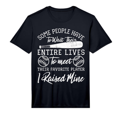 Mens Some People Have To Wait Their T-Shirt - Fun Novelty Design Men Women - T-Shirt, Sweatshirt, Hoodie