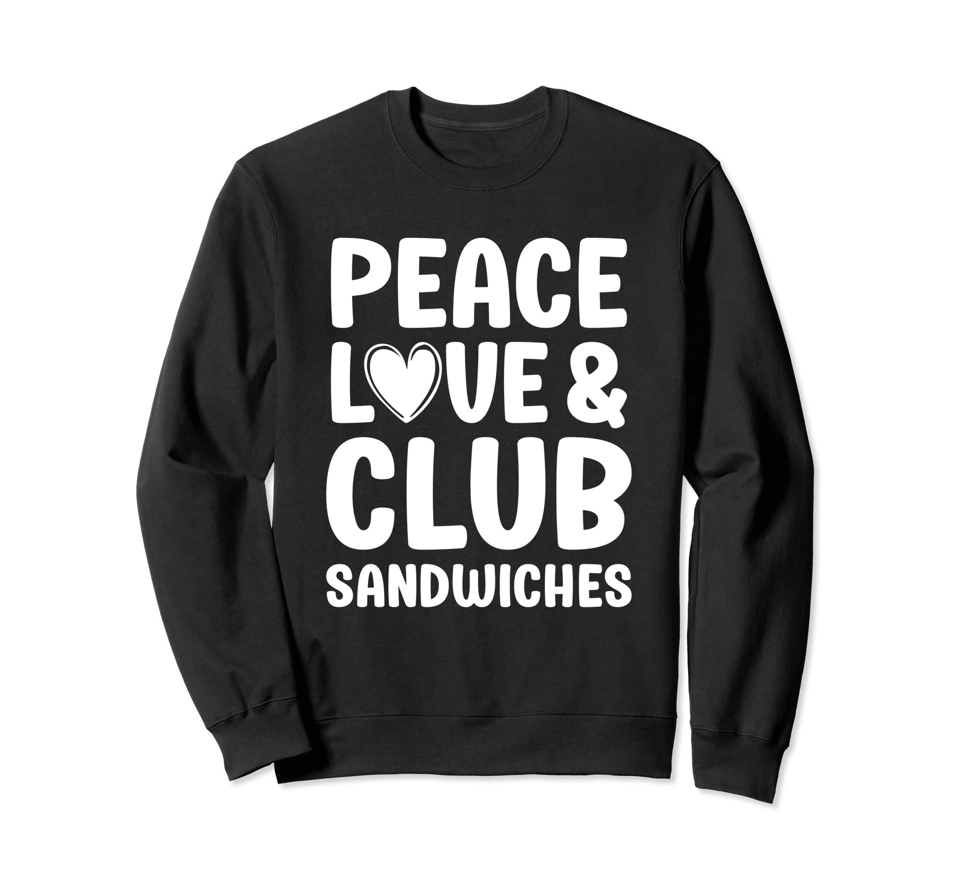 Club Sandwich Peace Love And Club Sweatshirt - Aesthetic Graphic Men Women - T-Shirt, Sweatshirt, Hoodie