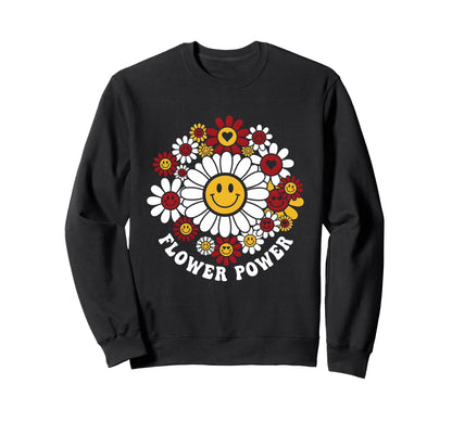 Flower Power Daisy Floral Gifts And Sweatshirt - Novelty Apparel for Adults - T-Shirt, Sweatshirt, Hoodie