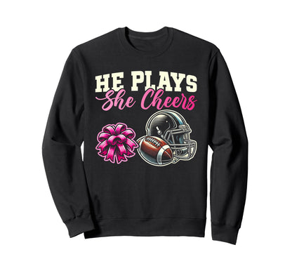 He Plays She Cheers Football Sweatshirt - Unique Graphic for Adults - T-Shirt, Sweatshirt, Hoodie
