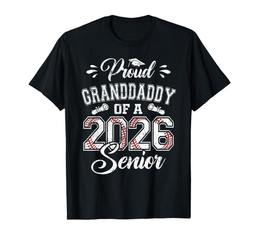Proud Granddaddy 2026 Senior T-Shirt - Casual Everyday Wear for Adults - T-Shirt, Sweatshirt, Hoodie