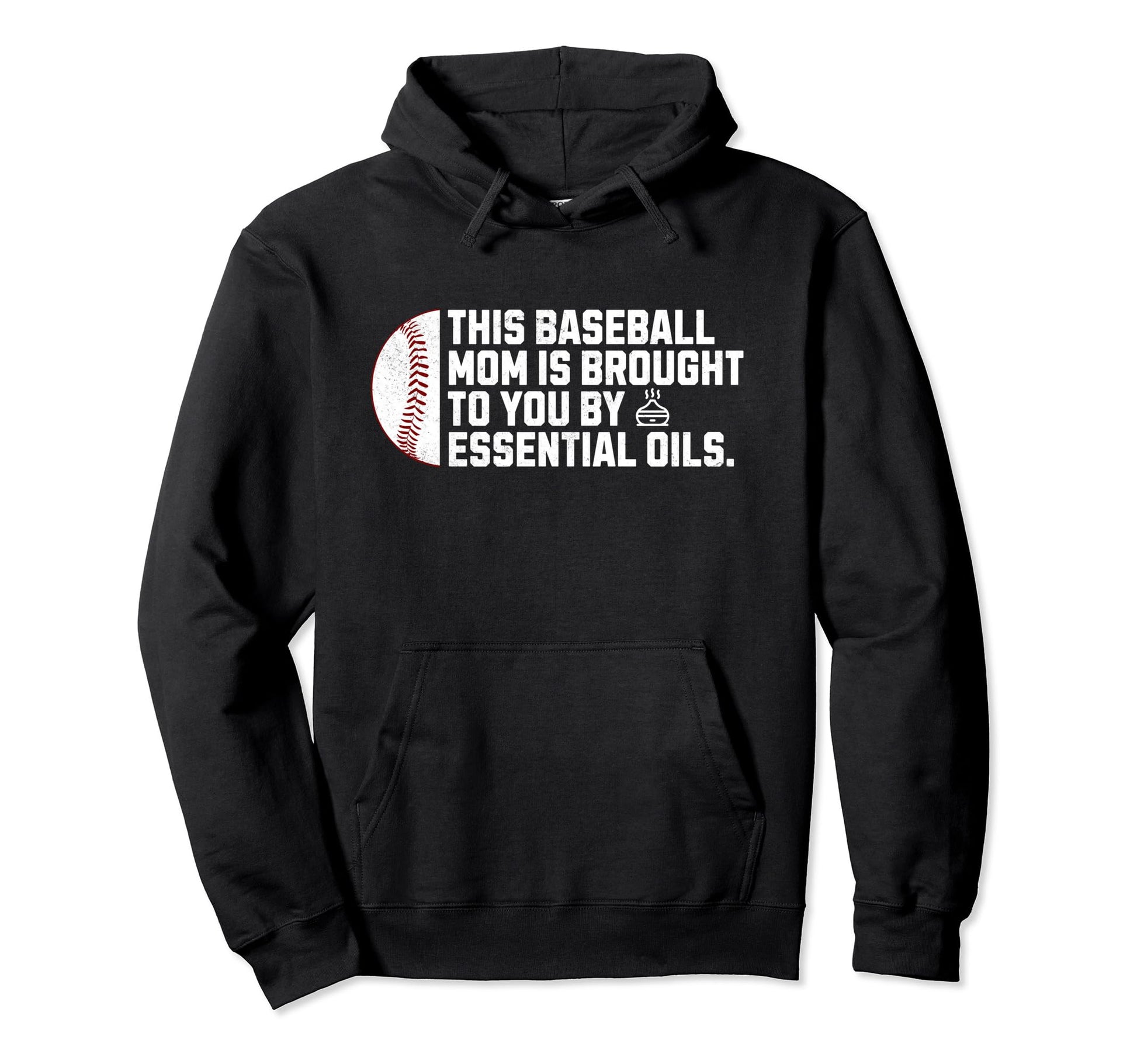 Funny Baseball Mom Oils Oils Mom Hoodie - Custom Art Print Men Women - T-Shirt, Sweatshirt, Hoodie