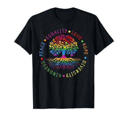 Kindness Peace Equality Love Hope T-Shirt - Fun Novelty Design Men Women - T-Shirt, Sweatshirt, Hoodie