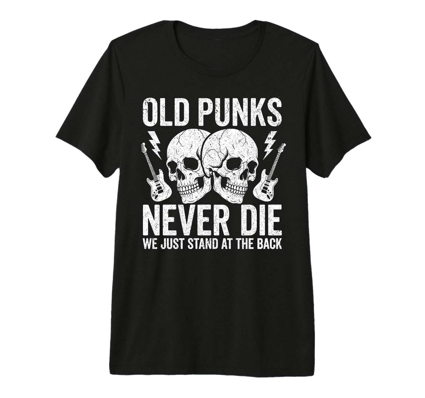 Old Punks Never Die We Just Stand T-Shirt - Minimalist Print for Adults - T-Shirt, Sweatshirt, Hoodie