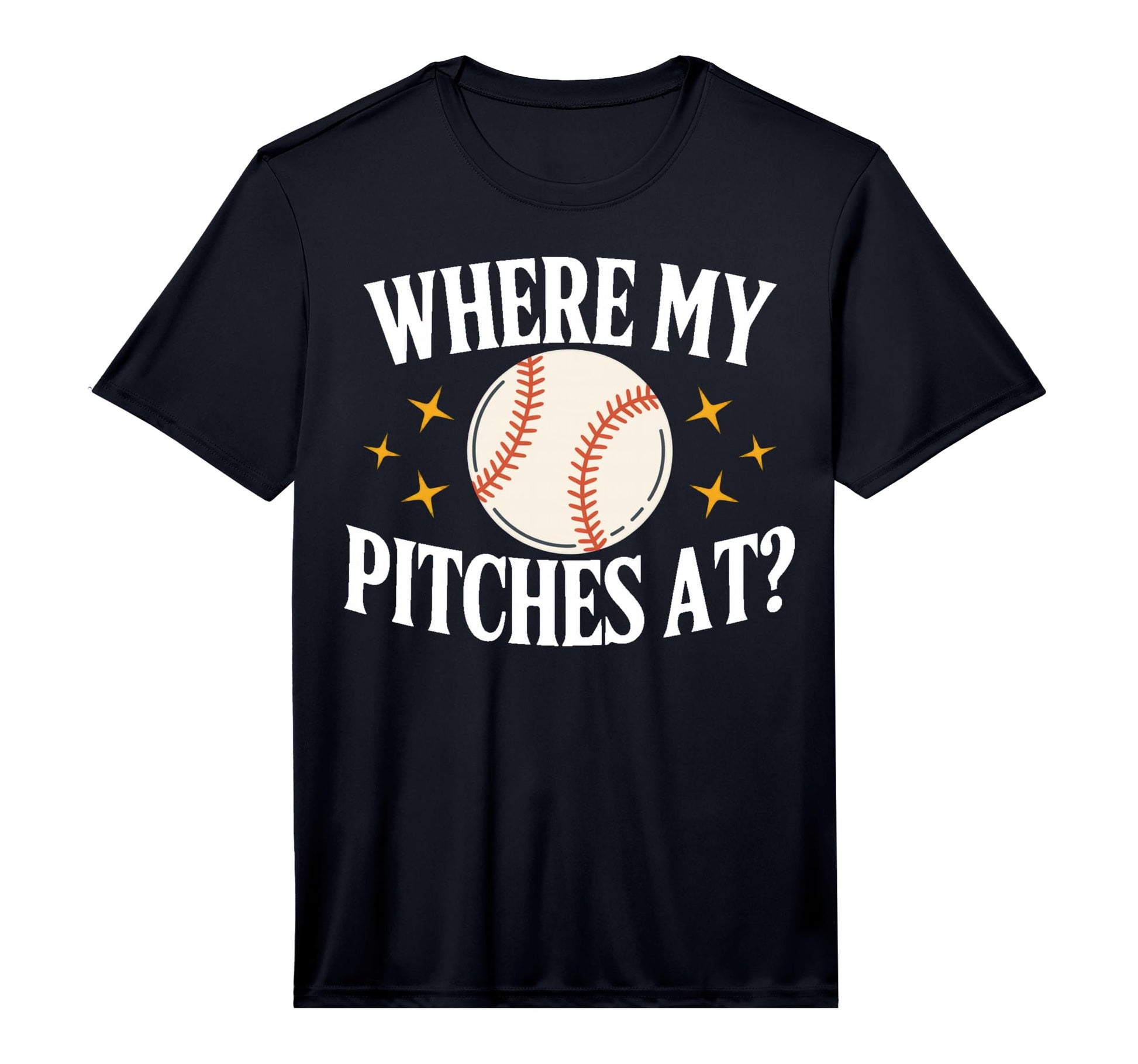 Mens Where My Pitches Baseball T-Shirt - Casual Everyday Wear Men Women - T-Shirt, Sweatshirt, Hoodie