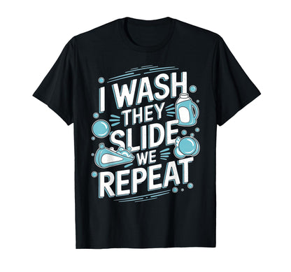 I Wash They Slide We Repeat Baseball T-Shirt - Custom Art Print Men Women - T-Shirt, Sweatshirt, Hoodie