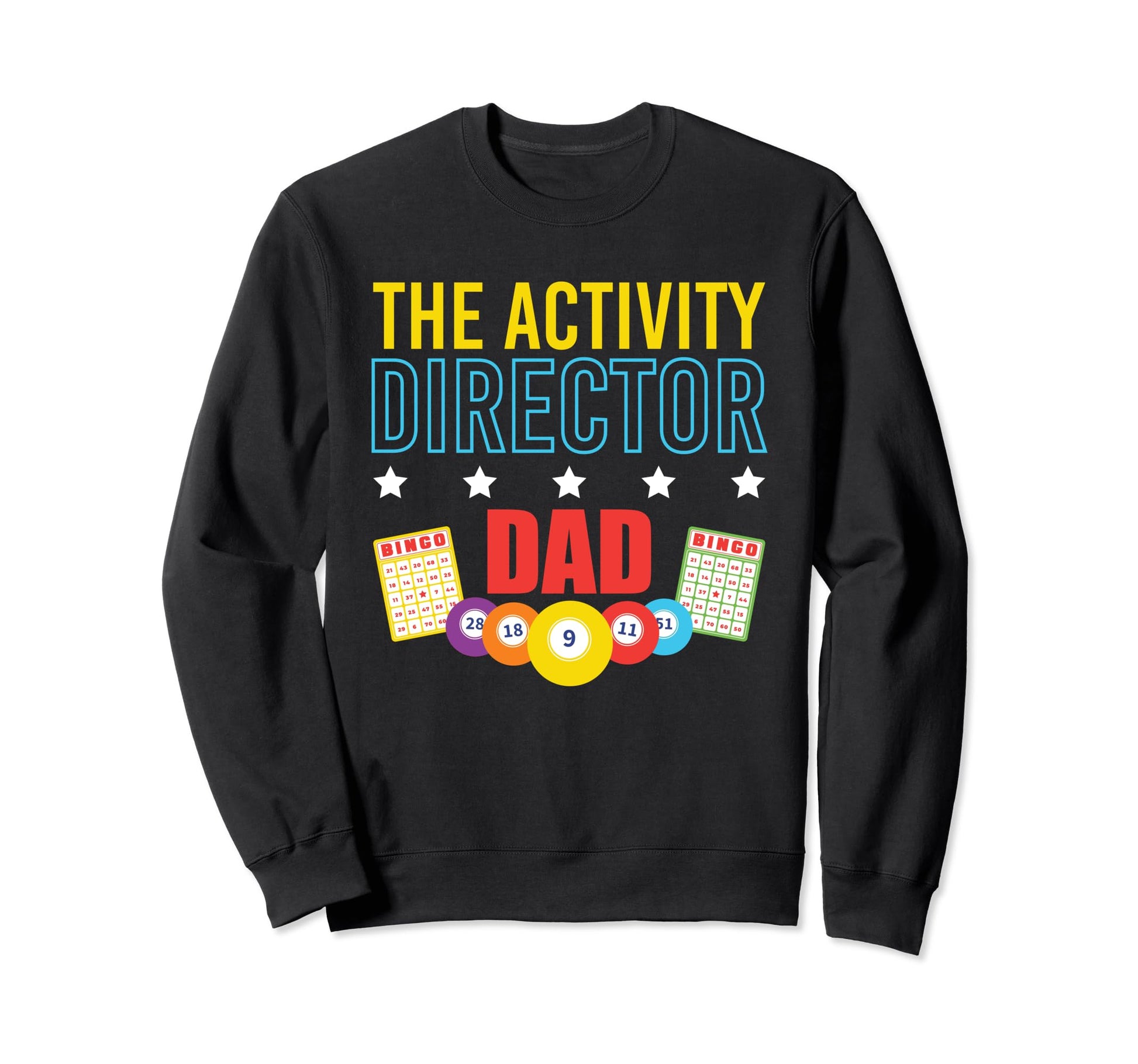 Activity Director Dad Activity Sweatshirt - Aesthetic Graphic Unisex - T-Shirt, Sweatshirt, Hoodie