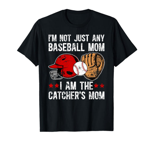I Am Baseball Catcher Mom Baseball T-Shirt - Graphic Print for Adults - T-Shirt, Sweatshirt, Hoodie