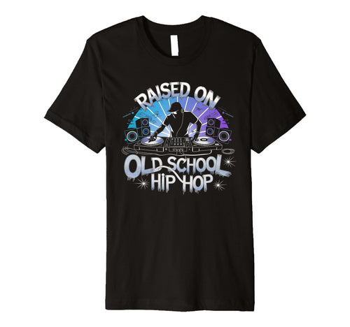 Raised Old School Graffiti Rap Hip T-Shirt - Minimalist Print for Adults - T-Shirt, Sweatshirt, Hoodie
