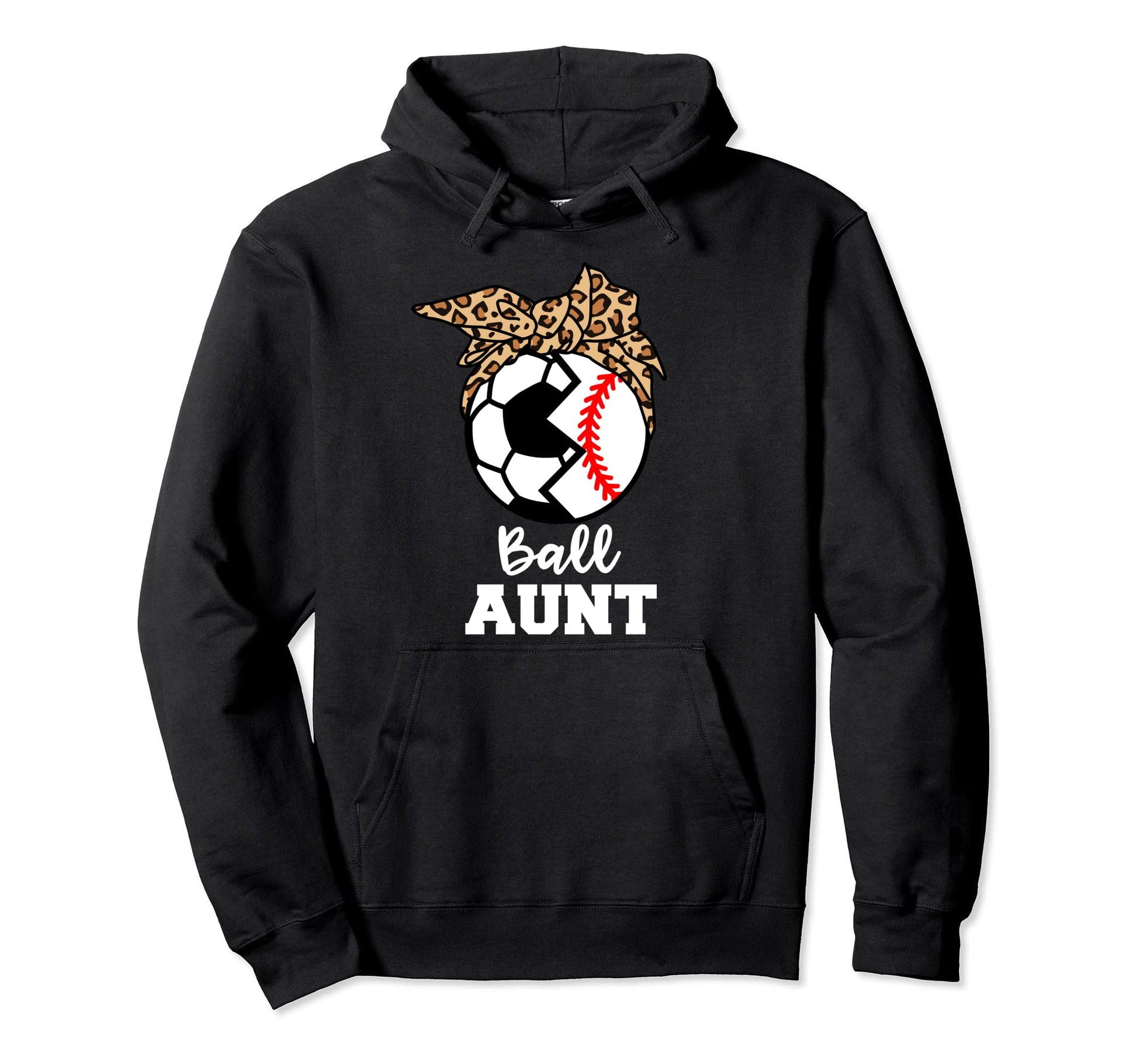 Ball Aunt Funny Soccer Baseball Aunt Hoodie - Aesthetic Graphic for Adults - T-Shirt, Sweatshirt, Hoodie