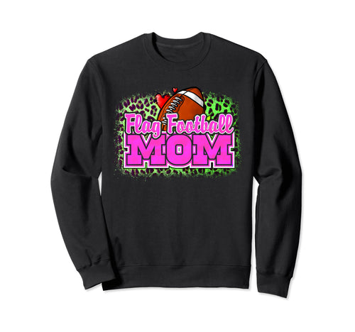 Flag Football Mom Season Game Day Sweatshirt - Unique Graphic Unisex - T-Shirt, Sweatshirt, Hoodie