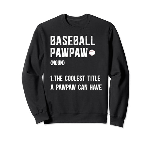 Baseball Pawpaw Definition Pawpaw Sweatshirt - Unique Graphic Unisex - T-Shirt, Sweatshirt, Hoodie