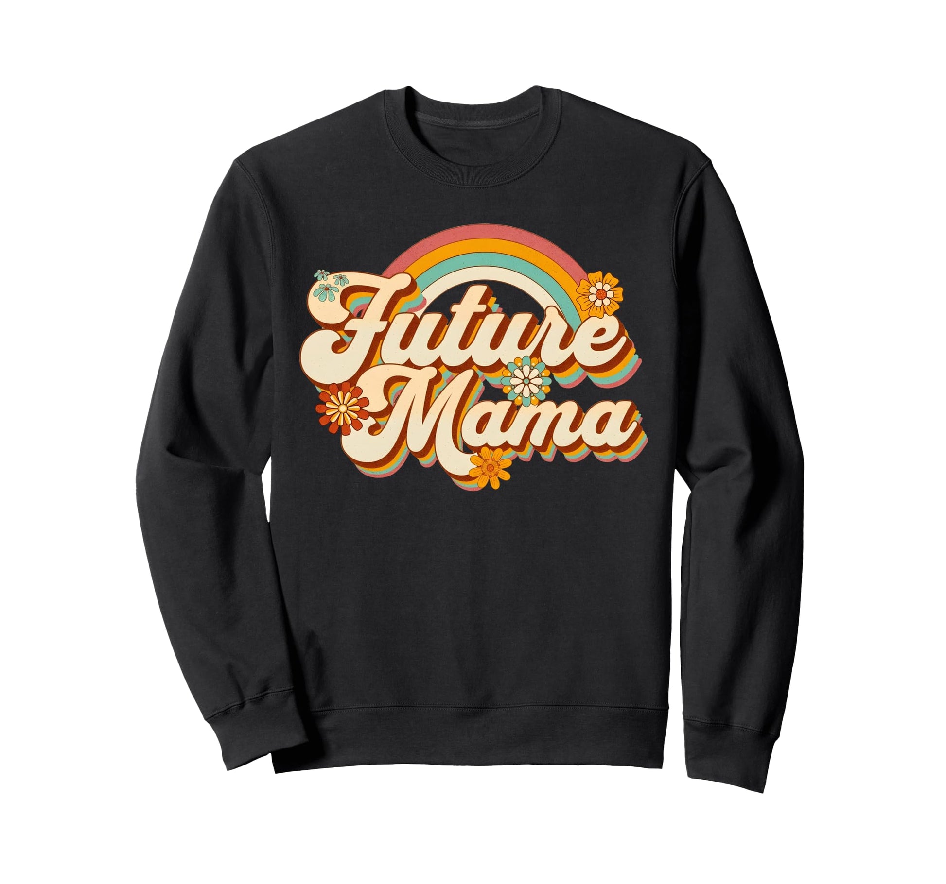 Groovy Future Mama Rainbow Sweatshirt - Casual Everyday Wear Unisex - T-Shirt, Sweatshirt, Hoodie
