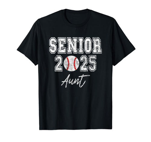 Class 2025 Senior Baseball Player Aunt T-Shirt - Unique Graphic Unisex - T-Shirt, Sweatshirt, Hoodie