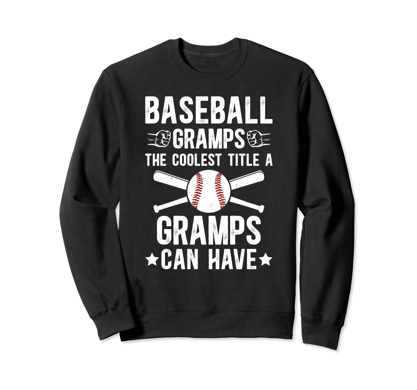 Baseball Gramps Coolest Title Sweatshirt - Fun Novelty Design Unisex - T-Shirt, Sweatshirt, Hoodie