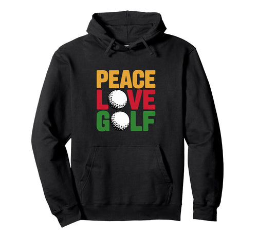 Peace Love Golf Golf Ball Golfer Fan Hoodie - Custom Art Print Unisex - T-Shirt, Sweatshirt, Hoodie