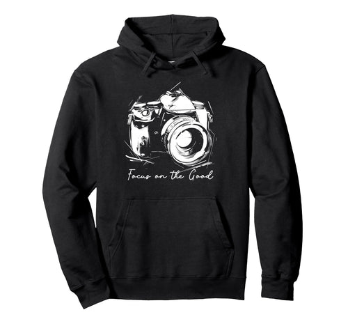 Photographer Focus Good Camera Hoodie - Trendy Graphic for Adults - T-Shirt, Sweatshirt, Hoodie