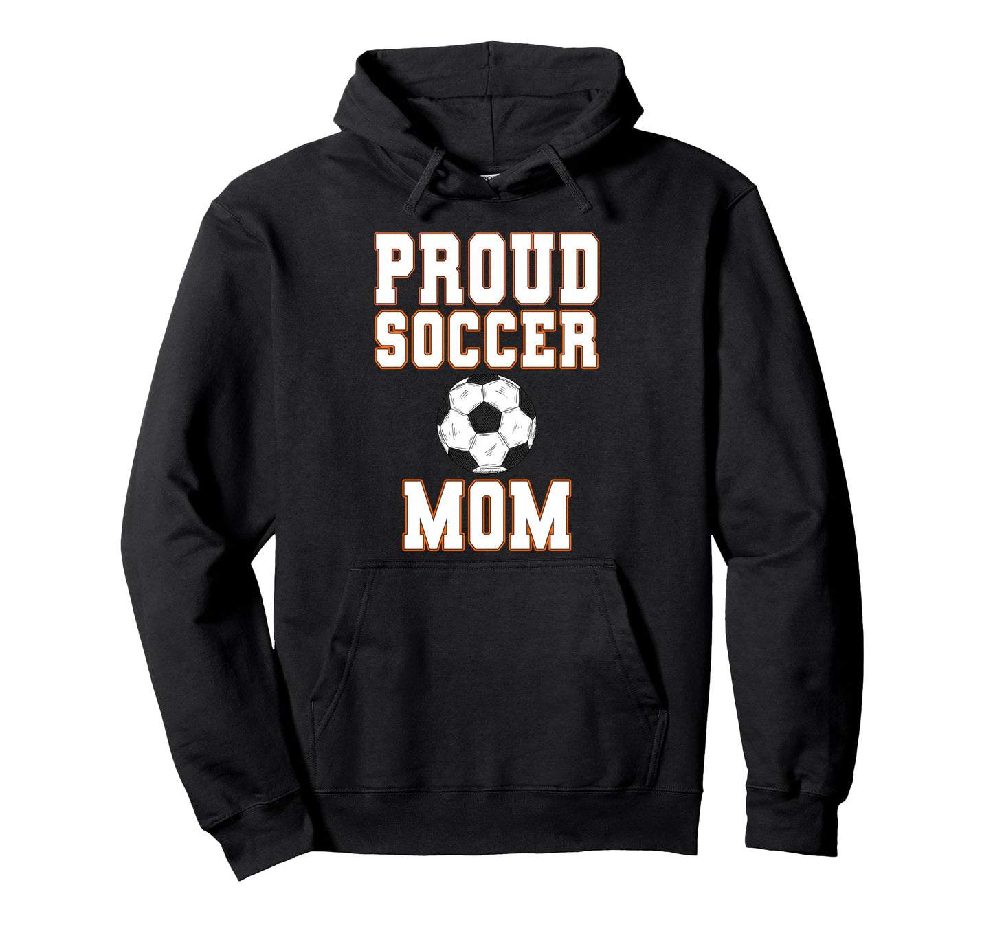 Proud Soccer Mom Game Day Sports Parent Hoodie - Trendy Graphic Unisex - T-Shirt, Sweatshirt, Hoodie
