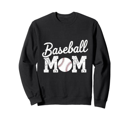 Baseball Mom Proud Supportive Sweatshirt - Casual Everyday Wear Unisex - T-Shirt, Sweatshirt, Hoodie