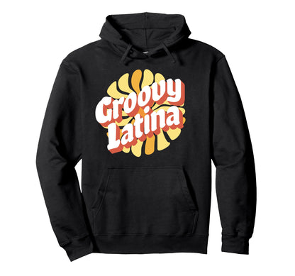 Groovy Latina Boho Hoodie - Streetwear Style for Adults - T-Shirt, Sweatshirt, Hoodie