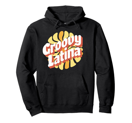 Groovy Latina Boho Hoodie - Streetwear Style for Adults - T-Shirt, Sweatshirt, Hoodie